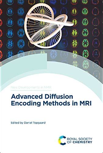 Buy Advanced Diffusion Encoding Methods in MRI: Volume 24 (New ...