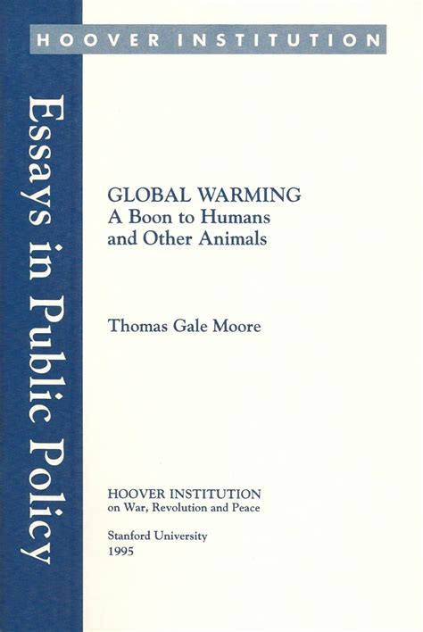 Buy Global Warming: A Boon to Humans and Other Animals (Essays in ...