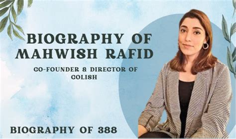 Biography of Mahwish Rafid: Co-Founder & Director of Colish- Entrepreneur