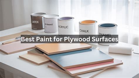 What Is the Best Paint for Plywood Surfaces? - Opple House
