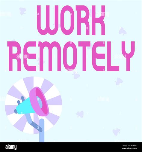 Inspiration showing sign Work Remotely. Business concept Work Remotely Illustration Of Pole ...