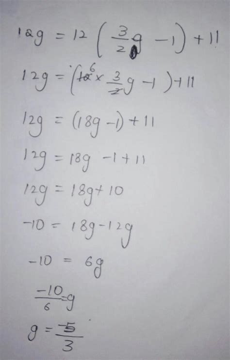 12g=12( 3/2g −1)+11 give exact answer - Brainly.in