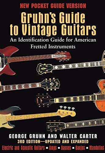 Buy Gruhn's Guide to Vintage Guitars: An Identification Guide for ...