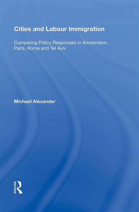 Buy Cities and Labour Immigration: Comparing Policy Responses in ...