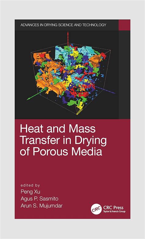 Heat and Mass Transfer in Drying of Porous Media (Advances in Drying ...