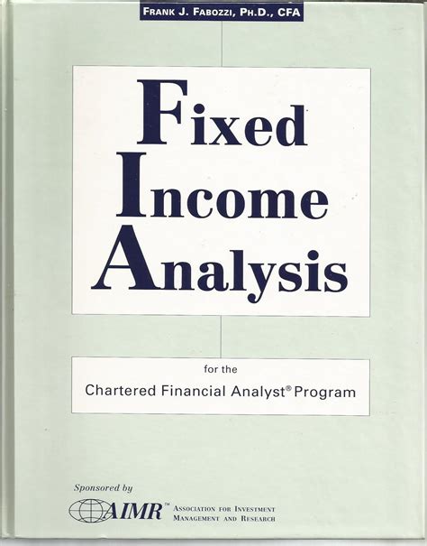 Buy Fixed Income Analysis for the Chartered Financial Analyst Program ...