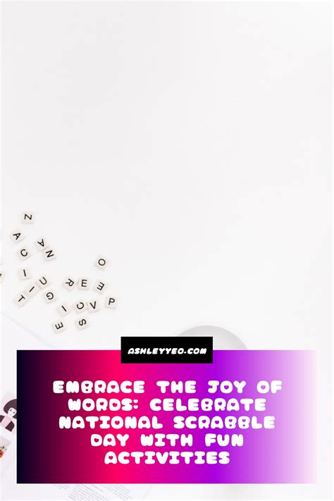 National Scrabble Day Activities - Ashley Yeo