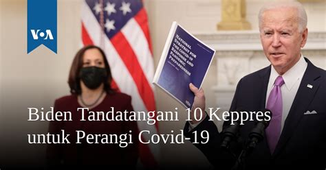 Biden Tandatangani 10 Keppres untuk Perangi Covid-19