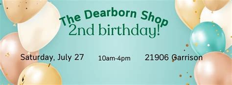2nd Birthday Pop-Up Market at The Dearborn Shop, The Dearborn Shop, 27 ...