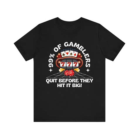 Funny Meme Tshirt, 99% of Gamblers Quit, Don't Quit Meme Tshirt, Cringe ...