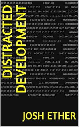 Distracted Development (Minds Unleashed) eBook : Ether, Josh: Amazon.in ...
