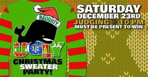 BLACK WHALE PUB UGLY SWEATER PARTY & CONTEST, Black Whale Pub, New ...