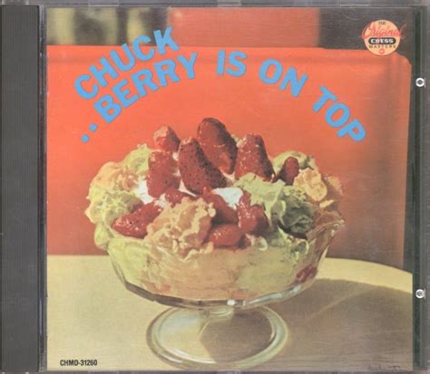 Is on Top: Chuck Berry, Alan Freed, Chuck Berry, Eddie Hardy, Willie ...