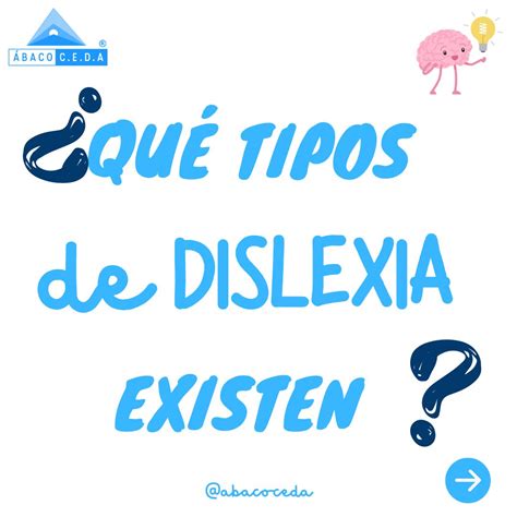 DISLEXIA:TIPOS - Ábaco C.E.D.A. - Centro de estudios