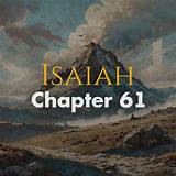 Isaiah Chapter 61 - Detailed Bible Study and Analysis | Devotion