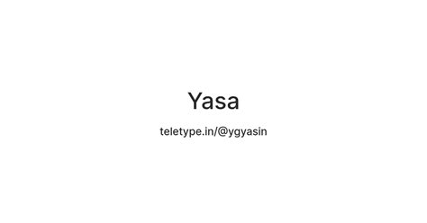 Yasa — Teletype