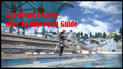 FFXIV - 오션피싱 16k 가이드 Ocean Fishing 16,000 point Guide. オーシャンフィッシング ...