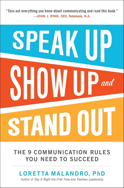 Speak Up, Show Up, and Stand Out: The 9 Communication Rules You Need to ...