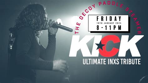 KICK - INXS tribute aboard The Decoy Paddle Steamer - all inclusive ...