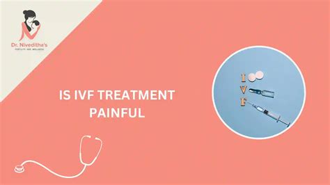 Is IVF Treatment Painful? What to Expect at Each Step