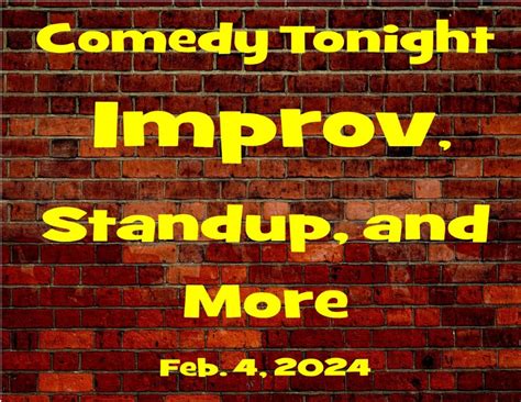 Comedy Tonight - Improv, Standup, and More - One Show on Sunday Feb. 4 ...