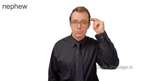 nephew in ASL - Example # 3 - American Sign Language