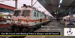 Can We Travel With Waiting Ticket In Sleeper And AC Coach IRCTC New ...
