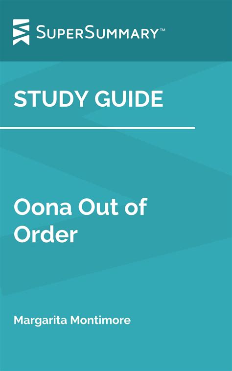 Study Guide: Oona Out of Order by Margarita Montimore by SuperSummary ...