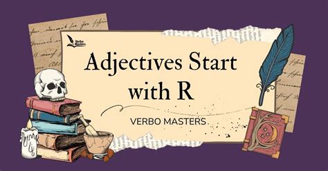 200+ Adjectives Start with R: Words That Start with the Letter R