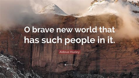 Aldous Huxley Brave New World Quotes