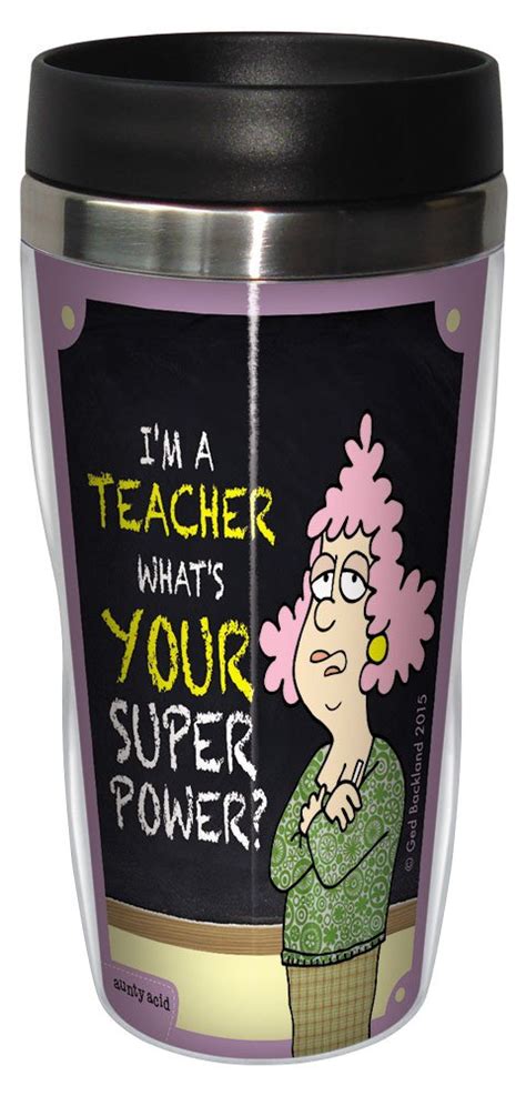 Buy Aunty Acid Super Power Teacher Travel Mug, Stainless Lined Coffee ...