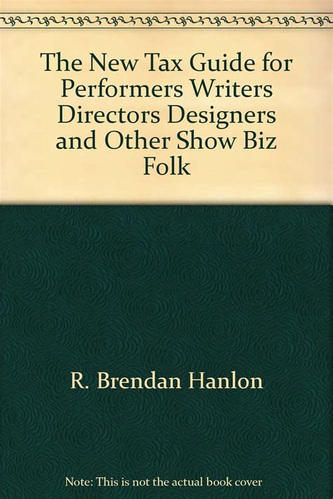 The new tax guide for performers, writers, directors, designers, and ...