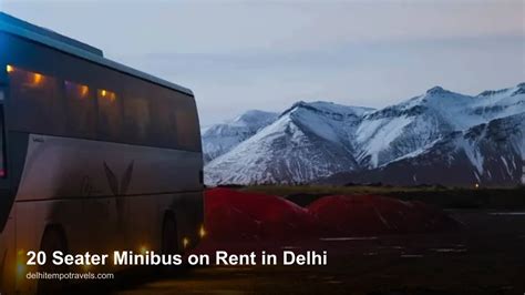 20 Seater Minibus on Rent in Delhi | Best Rates - Delhi Tempo Travels