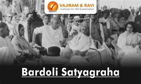 Bardoli Satyagraha, Causes, Impacts, Leader, UPSC Notes