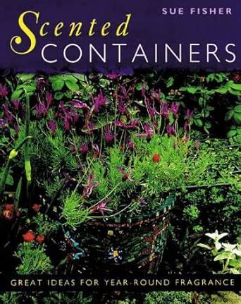 Buy Scented Containers: Easy Ideas for Year-round Fragrance Book Online ...