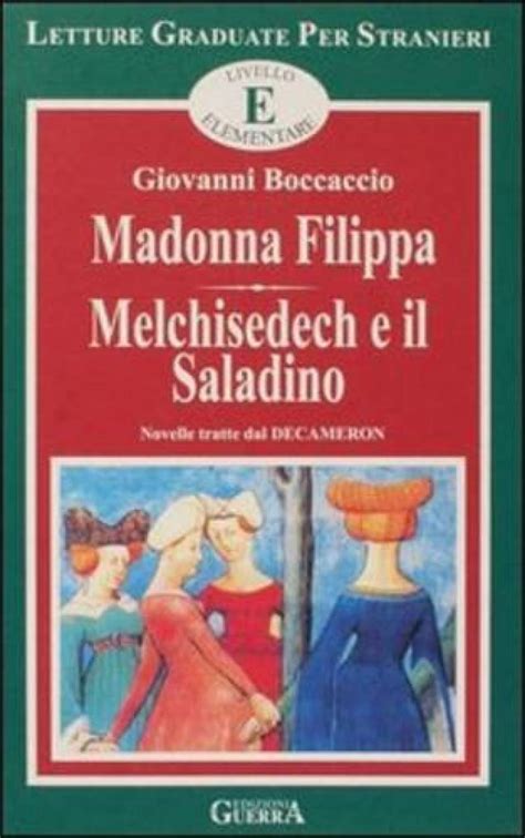 Madonna Filippa/Melchisedech e il Saladino : Boccaccio, Giovanni ...