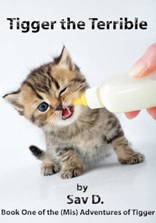 Tigger the Terrible (The Mis-Adventures of Tigger Book 1) eBook : D ...