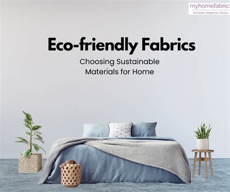 Eco-friendly Fibers: Choosing Sustainable Materials for the Home – My ...