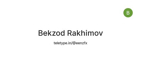 Bekzod Rakhimov — Teletype