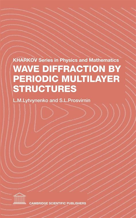 Buy Wave Diffraction by Periodic Multilayer Structures (Kharkov Series ...