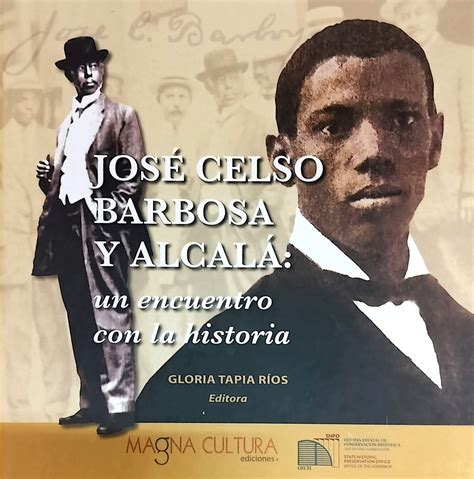 JOSÉ CELSO BARBOSA Y ALCALÁ - Gloria Tapia Ríos, Editora – Libreria ...
