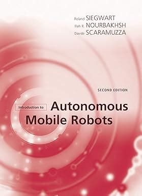 Buy Introduction to Autonomous Mobile Robots, second edition ...