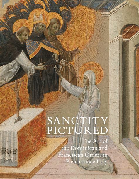 Buy Sanctity Pictured: The Art of the Dominican and Franciscan Orders ...