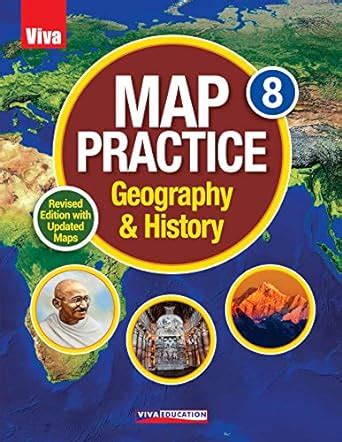 Viva Map Practice- Geography & History 8 - Revised Edition with Updated ...