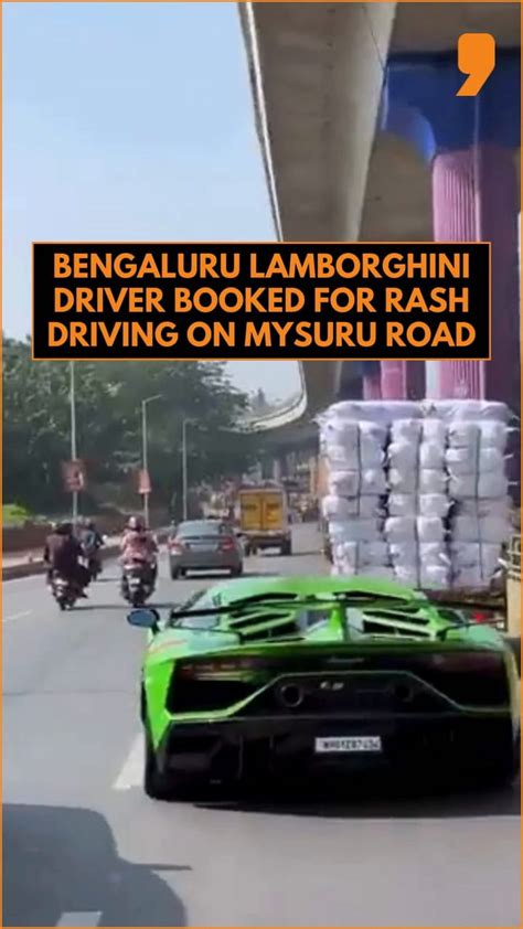 Bengaluru Lamborghini driver booked for rash driving on Mysuru road ...
