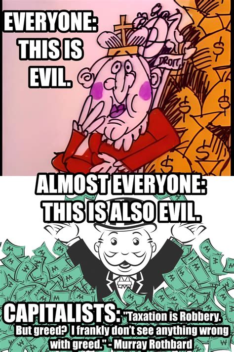 Capitalists versus Everyone Else on the Definition of Evil : r ...