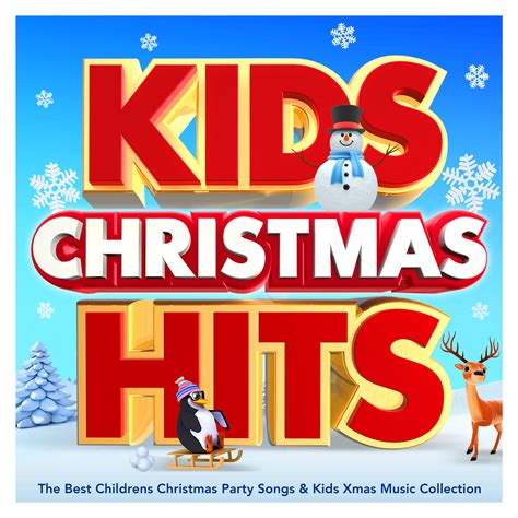Various Artists - Kids Christmas Hits : The Best Childrens Christmas Party Songs & Kids Xmas ...