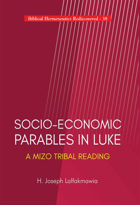 Socio-Economic Parables in Luke: A Mizo Tribal Reading - Indian books ...