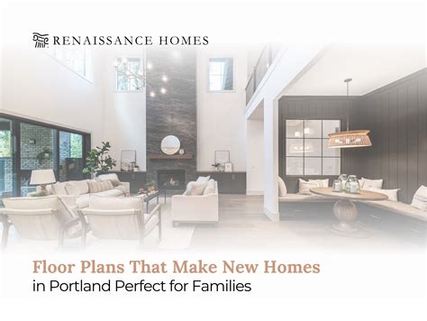 Floor Plans That Make New Homes in Portland Perfect