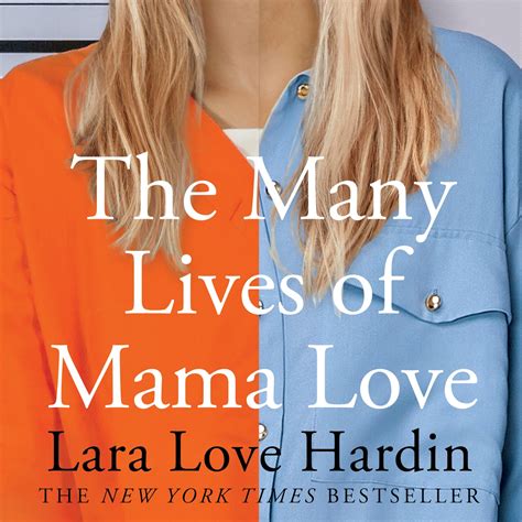 The Many Lives of Mama Love by Lara Love Hardin | Hachette UK